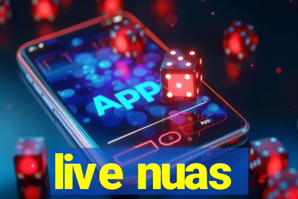 live nuas